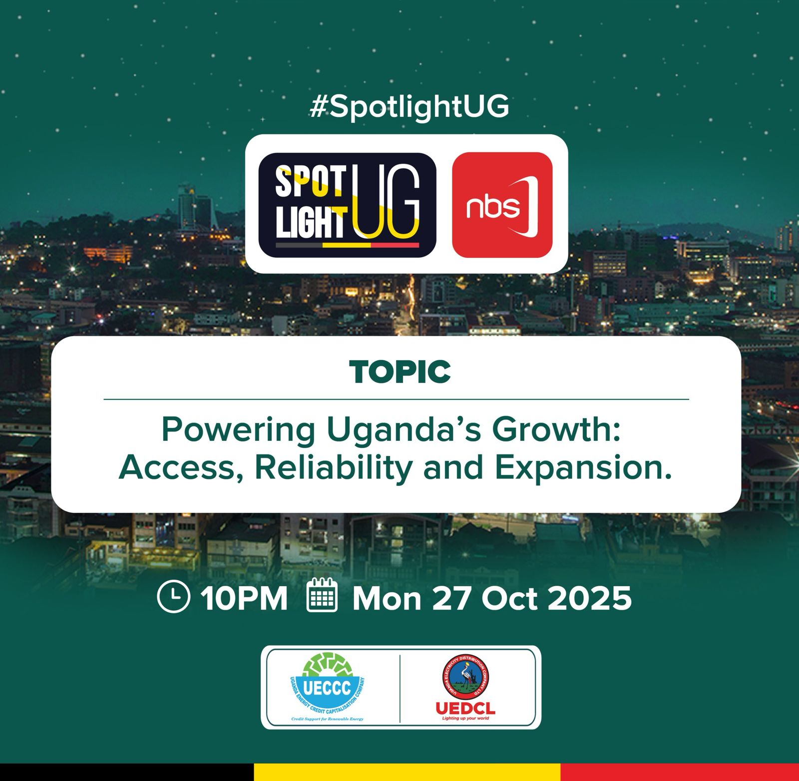 Spotlight UG Returns Tonight with a Focus on Powering Uganda’s Growth