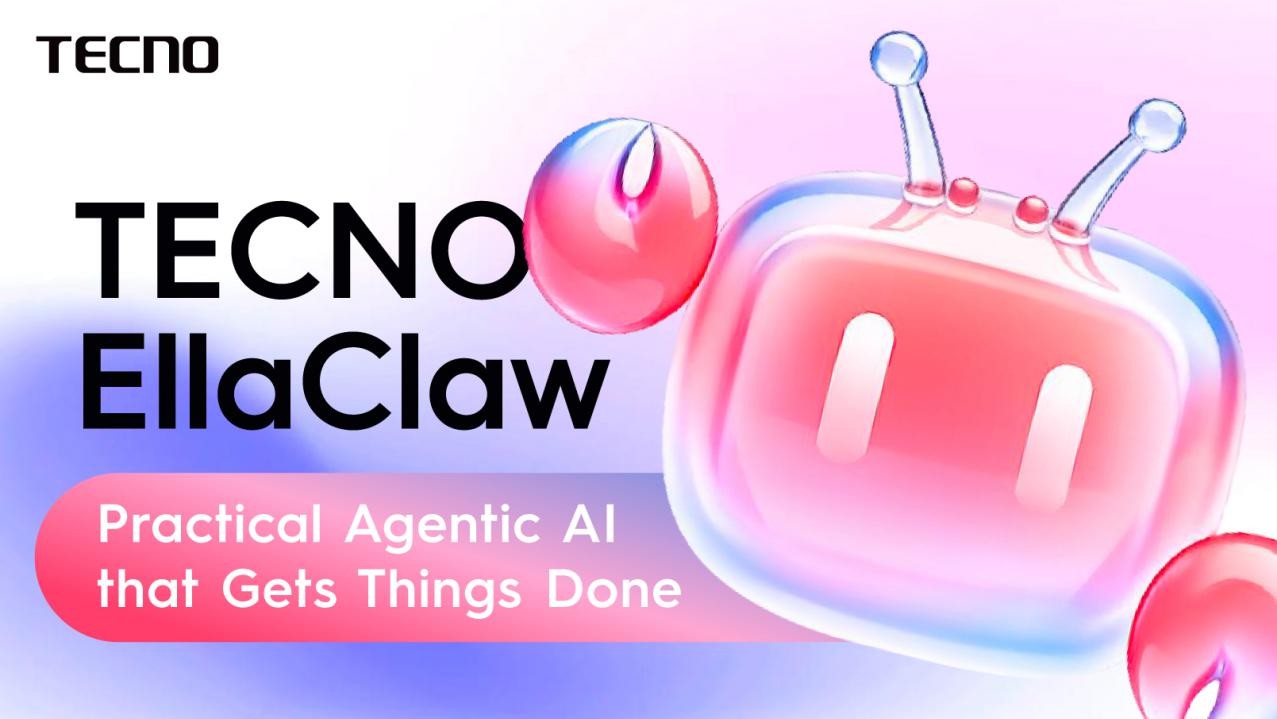 Tecno Showcases Expanded EllaClaw Capabilities, Advancing Practical Agentic AI that Gets Things Done